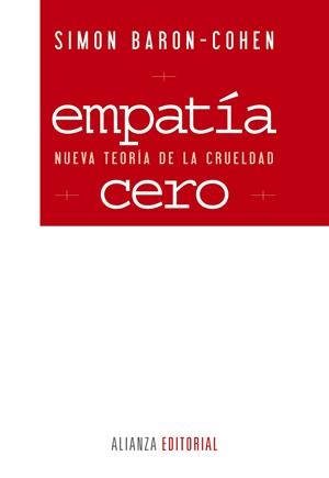 EMPATÍA CERO | 9788420609171 | BARON-COHEN, SIMON | Librería Castillón - Comprar libros online Aragón, Barbastro