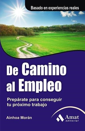 DE CAMINO AL EMPLEO | 9788497355810 | MORA, AINHOA | Librería Castillón - Comprar libros online Aragón, Barbastro