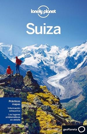SUIZA - LONELY PLANET | 9788408009856 | VV.AA. | Librería Castillón - Comprar libros online Aragón, Barbastro