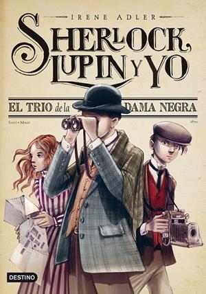 TRÍO DE LA DAMA NEGRA, EL - SHERLOCK, LUPIN Y YO 1 | 9788408013563 | ADLER, IRENE | Librería Castillón - Comprar libros online Aragón, Barbastro