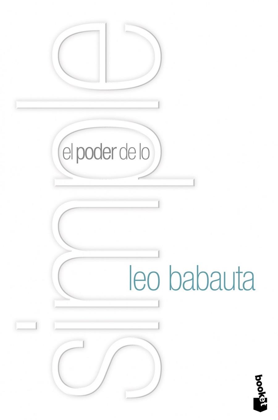 PODER DE LO SIMPLE, EL | 9788408110552 | BABAUTA, LEO | Librería Castillón - Comprar libros online Aragón, Barbastro