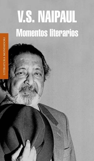 MOMENTOS LITERARIOS | 9788439726135 | V.S. Naipaul | Librería Castillón - Comprar libros online Aragón, Barbastro