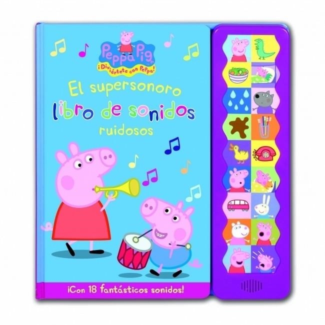 SUPERSONORO LIBRO DE SONIDOS RUIDOSOS, EL - PEPPA PIG | 9788448832292 | AUTORES VARIOS | Librería Castillón - Comprar libros online Aragón, Barbastro