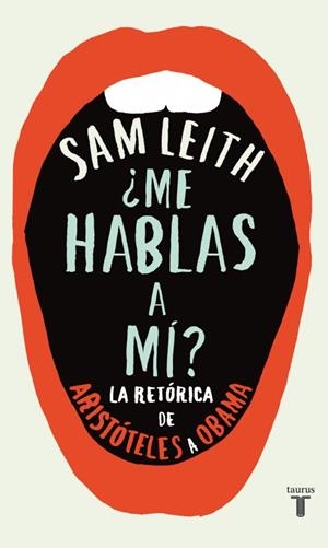 ¿ME HABLAS A MI? | 9788430600700 | Sam Leith | Librería Castillón - Comprar libros online Aragón, Barbastro
