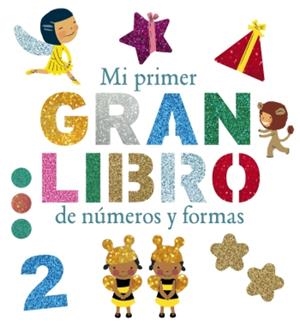 MI PRIMER GRAN LIBRO DE NÚMEROS Y FORMAS | 9788492766727 | GEIS CONTI, PATRÍCIA | Librería Castillón - Comprar libros online Aragón, Barbastro