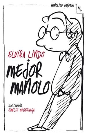 MEJOR MANOLO - MANOLITO GAFOTAS | 9788432214561 | LINDO, ELVIRA | Librería Castillón - Comprar libros online Aragón, Barbastro