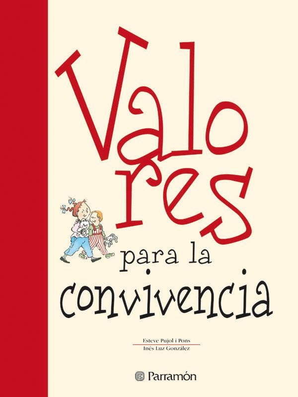 VALORES PARA LA CONVIVENCIA | 9788434225138 | PUJOL I PONS, ESTEVE; GONZALEZ, INES LUZ | Librería Castillón - Comprar libros online Aragón, Barbastro