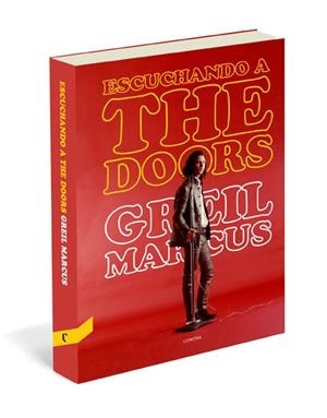 ESCUCHANDO A THE DOORS | 9788493985066 | MARCUS, GREIL | Librería Castillón - Comprar libros online Aragón, Barbastro