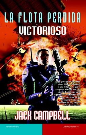 VICTORIOSO : LA FLOTA PERDIDA | 9788498008159 | CAMPBELL, JACK | Librería Castillón - Comprar libros online Aragón, Barbastro