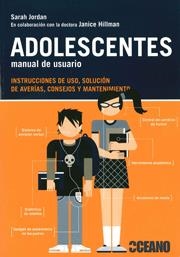ADOLESCENTES, MANUAL DE USUARIO | 9788475567655 | JORDAN, SARAH; HILLMAN, JANICE K. | Librería Castillón - Comprar libros online Aragón, Barbastro