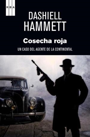 COSECHA ROJA | 9788490063828 | HAMMETT, DASHIELL | Librería Castillón - Comprar libros online Aragón, Barbastro