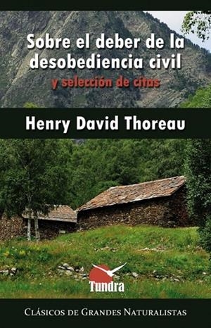 SOBRE EL DEBER DE LA DESOBEDIENCIA CIVIL Y SELECCIÓN DE CITAS | 9788493787370 | Thoreau, Henry David | Librería Castillón - Comprar libros online Aragón, Barbastro