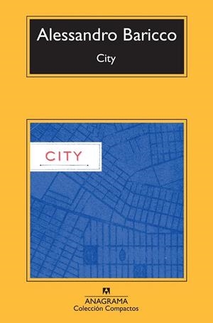 CITY | 9788433977014 | BARICCO, ALESSANDRO | Librería Castillón - Comprar libros online Aragón, Barbastro
