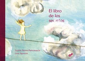 LIBRO DE LOS SECRETOS, EL | 9788415357216 | BENINI, SOPHIE | Librería Castillón - Comprar libros online Aragón, Barbastro