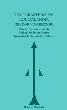 UN FORASTERO EN LOLITALANDIA | 9788493688738 | Gregor von Rezzori | Librería Castillón - Comprar libros online Aragón, Barbastro
