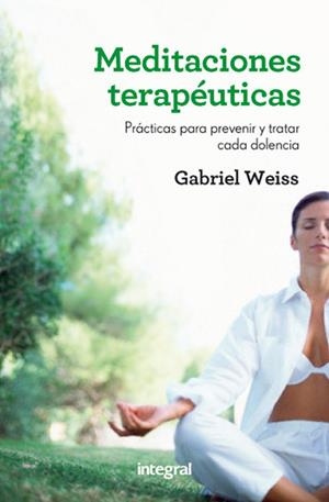 MEDITACIONES TERAPÉUTICAS | 9788415541592 | WEISS, GABRIEL | Librería Castillón - Comprar libros online Aragón, Barbastro