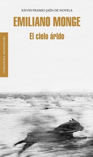 CIELO ÁRIDO, EL | 9788439727088 | Emiliano Monge | Librería Castillón - Comprar libros online Aragón, Barbastro