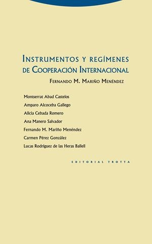 INTRUMENTOS Y REGÍMENES DE COOPERACIÓN INTERNACIONAL | 9788498793567 | MARIÑO MENÉNDEZ, FERNANDO M. | Librería Castillón - Comprar libros online Aragón, Barbastro