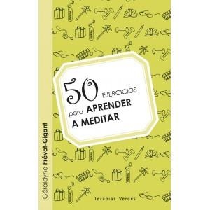 50 EJERCICIOS APRENDER A MEDITAR | 9788415612179 | PREVOR-GIGANT, GERALDYNE | Librería Castillón - Comprar libros online Aragón, Barbastro