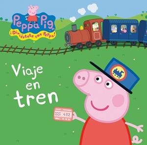 VIAJE EN TREN - PEPPA PIG | 9788448834876 | Hasbro  eOne | Librería Castillón - Comprar libros online Aragón, Barbastro