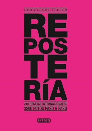 REPOSTERÍA | 9788444121413 | FELDER, CHRISTOPHE | Librería Castillón - Comprar libros online Aragón, Barbastro