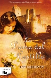 DAMA DEL CASTILLO, LA | 9788498727005 | Iny Lorentz | Librería Castillón - Comprar libros online Aragón, Barbastro