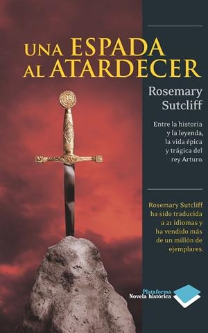 UNA ESPADA AL ATARDECER | 9788415115809 | SUTCLIFF, ROSEMARY | Librería Castillón - Comprar libros online Aragón, Barbastro