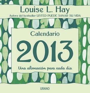 Calendario 2013 | 9788479538217 | Hay, Louise | Librería Castillón - Comprar libros online Aragón, Barbastro