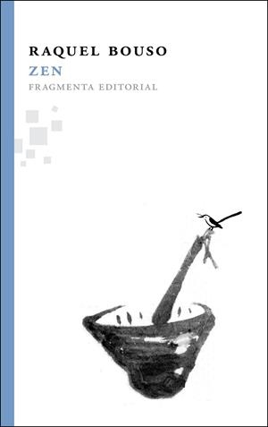 ZEN | 9788492416646 | BOUSO GARCÍA, RAQUEL | Librería Castillón - Comprar libros online Aragón, Barbastro