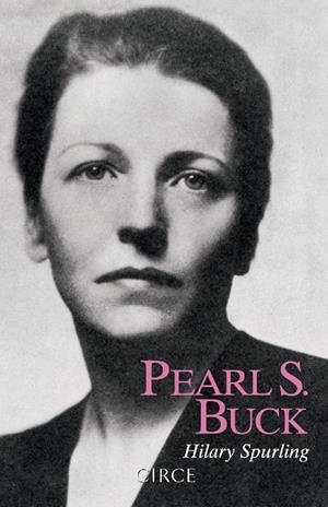 PEARL S. BUCK | 9788477652915 | SPURLING, HILARY | Librería Castillón - Comprar libros online Aragón, Barbastro