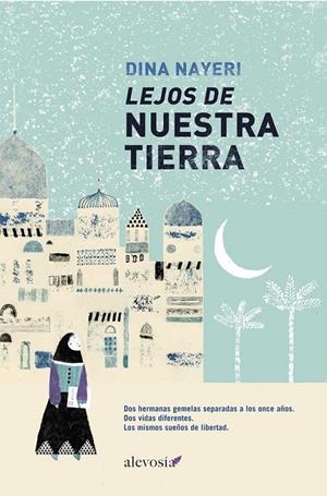 LEJOS DE NUESTRA TIERRA | 9788415608189 | NAYERI, DINA | Librería Castillón - Comprar libros online Aragón, Barbastro