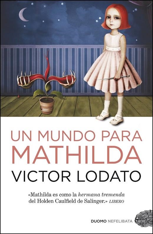 UN MUNDO PARA MATHILDA | 9788492723669 | LODATO, VICTOR | Librería Castillón - Comprar libros online Aragón, Barbastro