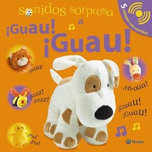 SONIDOS SORPRESA - ¡GUAU! ¡GUAU! | 9788421688076 | SIRETT, DAWN | Librería Castillón - Comprar libros online Aragón, Barbastro