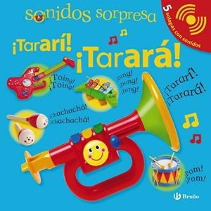 SONIDOS SORPRESA - ¡TARARÍ! ¡TARARÁ! | 9788421688083 | SIRETT, DAWN | Librería Castillón - Comprar libros online Aragón, Barbastro