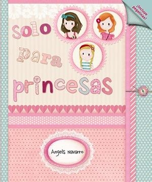 SOLO PARA PRINCESAS | 9788467829365 | NAVARRO I SIMÓN, ÀNGELS | Librería Castillón - Comprar libros online Aragón, Barbastro