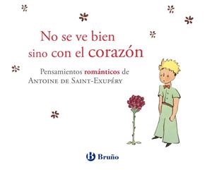 NO SE VE BIEN SINO CON EL CORAZÓN | 9788421688250 | DE SAINT-EXUPÉRY, ANTOINE | Librería Castillón - Comprar libros online Aragón, Barbastro