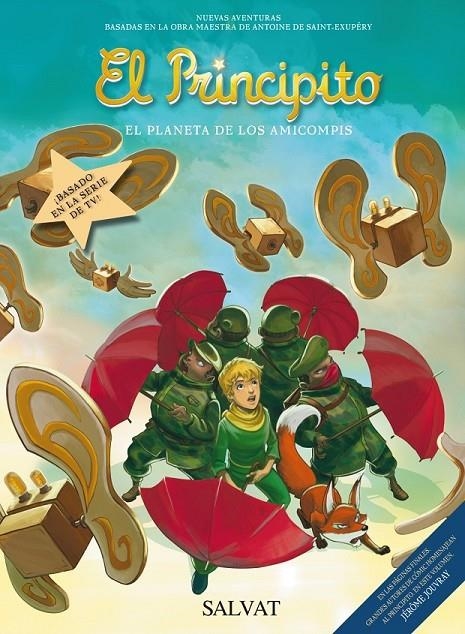 PRINCIPITO 7, EL : EL PLANETA DE LOS AMICOMPIS | 9788421688175 | Héloïse Cappoccia | Librería Castillón - Comprar libros online Aragón, Barbastro