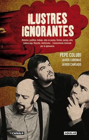 ILUSTRES IGNORANTES | 9788403013018 | COLUBI COSMEN, JOSE | Librería Castillón - Comprar libros online Aragón, Barbastro