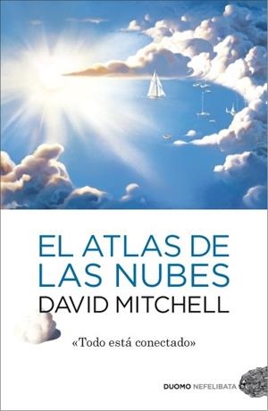 ATLAS DE LAS NUBES, EL | 9788492723799 | MITCHELL, DAVID | Librería Castillón - Comprar libros online Aragón, Barbastro