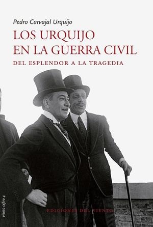 URQUIJO EN LA GUERRA CIVIL, LOS | 9788415374282 | CARVAJAL URQUIJO, PEDRO | Librería Castillón - Comprar libros online Aragón, Barbastro