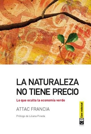 NATURALEZA NO TIENE PRECIO, LA | 9788494001451 | ATTAC FRANCIA  | Librería Castillón - Comprar libros online Aragón, Barbastro