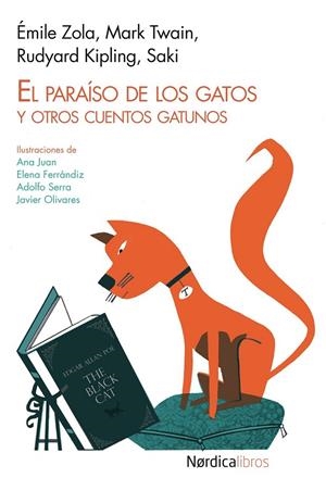 PARAÍSO DE LOS GATOS Y OTROS CUENTOS GATUNOS, EL | 9788415564799 | ZOLA, EMILE Y OTROS | Librería Castillón - Comprar libros online Aragón, Barbastro