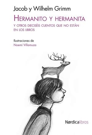 HERMANITO Y HERMANITA Y OTROS 16 CUENTOS QUE NO ESTAN EN LOS LIBROS | 9788415717041 | GRIMM, JACOB Y WILHELM | Librería Castillón - Comprar libros online Aragón, Barbastro