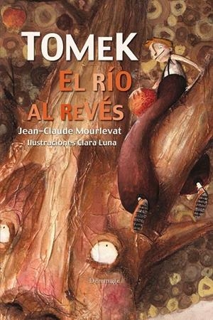 TOMEK. EL RIO AL REVES | 9788492719372 | NUDD MITCHEL, EMILY; MOURLEVAT, JEAN-CLAUDE | Librería Castillón - Comprar libros online Aragón, Barbastro