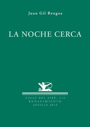 NOCHE CERCA, LA | 9788484727200 | GIL BENGOA, JUAN | Librería Castillón - Comprar libros online Aragón, Barbastro