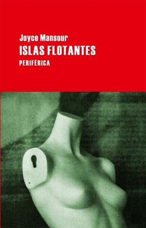 ISLAS FLOTANTES | 9788492865611 | MANSOUR, JOYCE | Librería Castillón - Comprar libros online Aragón, Barbastro