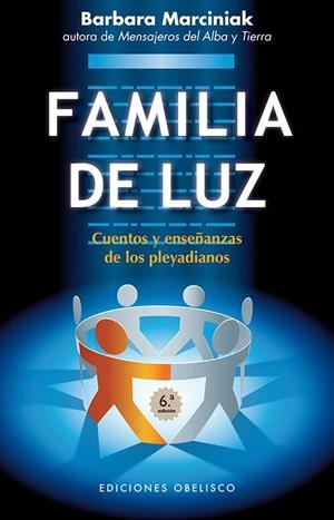 FAMILIA DE LUZ | 9788497779005 | MARCINIAK, BARBARA | Librería Castillón - Comprar libros online Aragón, Barbastro