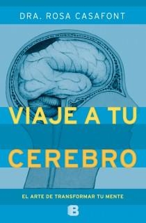 VIAJE A TU CEREBRO | 9788466651790 | CASAFONT, ROSA | Librería Castillón - Comprar libros online Aragón, Barbastro