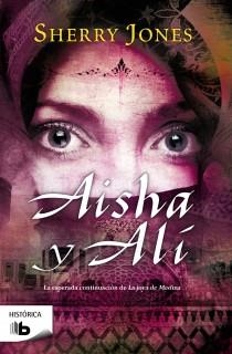AISHA Y ALI | 9788498727043 | Sherry Jones | Librería Castillón - Comprar libros online Aragón, Barbastro