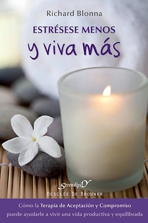 ESTRÉSESE MENOS Y VIVA MÁS | 9788433026057 | BLONNA, RICHARD | Librería Castillón - Comprar libros online Aragón, Barbastro